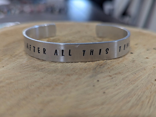 After All This Time ?   Always - hand stamped stainless cuff bracelet