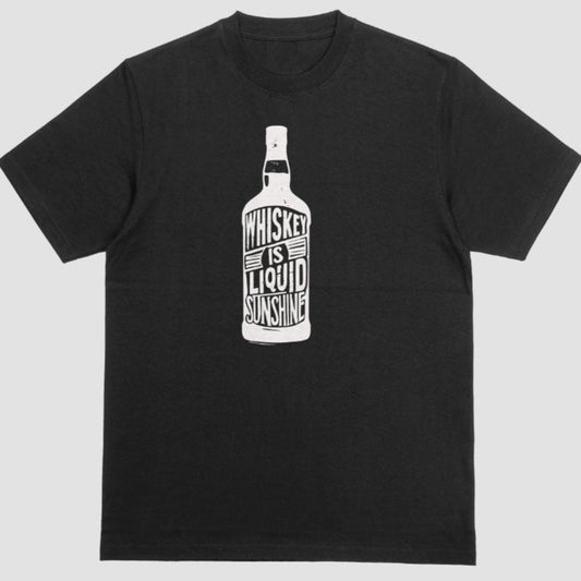 Whiskey is Liquid Sunshine