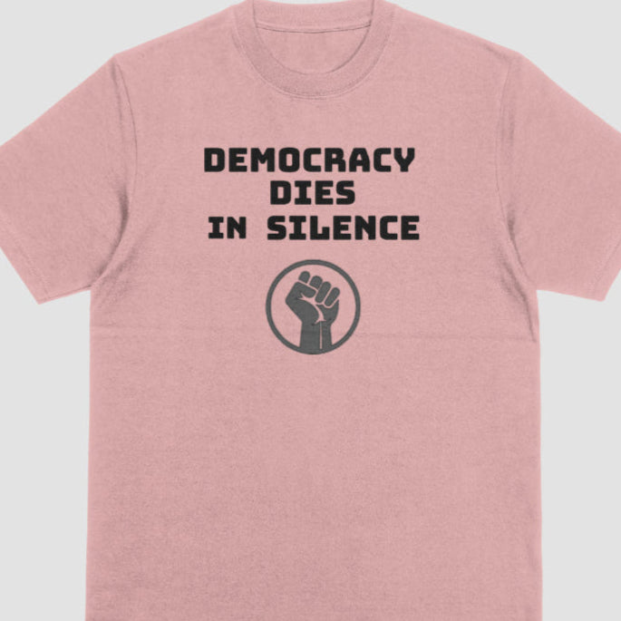 Democracy Dies In Silence