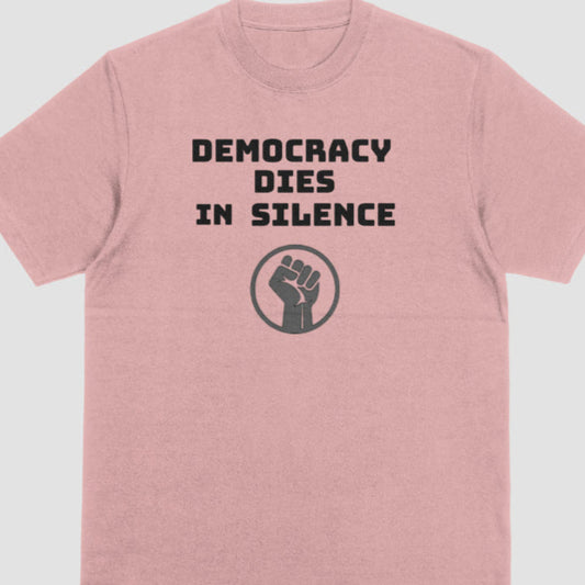 Democracy Dies In Silence