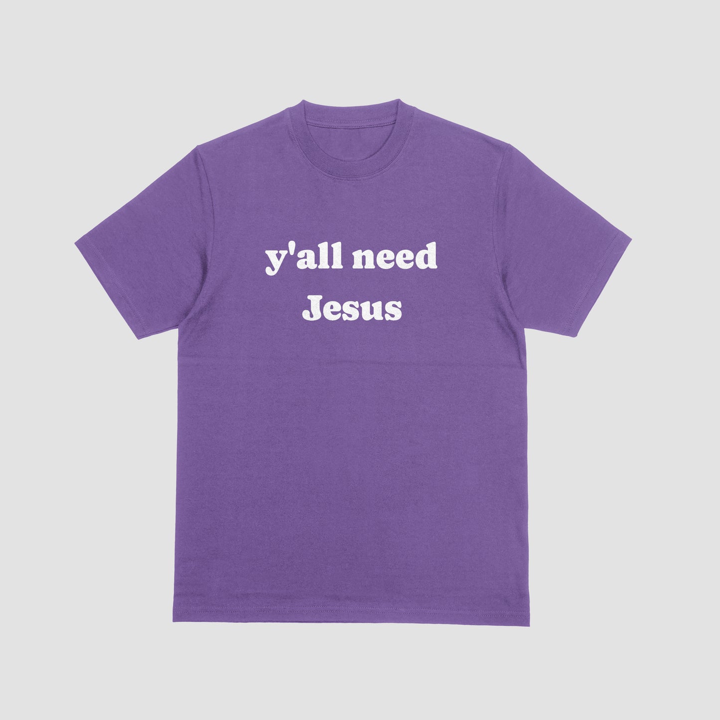y'all need Jesus
